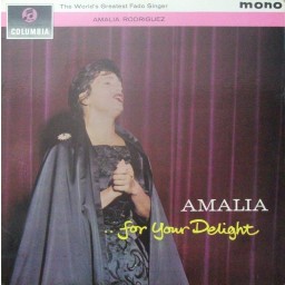 AMÁLIA… FOR YOUR DELIGHT