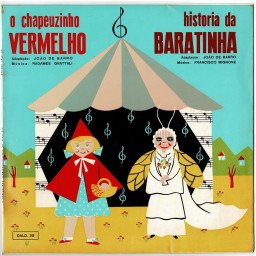 O CHAPEUZINHO VERMELHO / HISTÓRIA DA BARATINHA (10”)