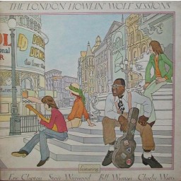 THE LONDON HOWLIN’ WOLF SESSIONS