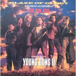 BLAZE OF GLORY (YOUNG GUNS II - BSO)