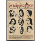 OS MENSAGEIROS - ANTOLOGIA DE FERNANDO PESSOA (SELADO)
