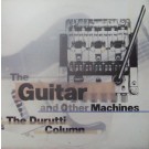 THE GUITAR AND OTHER MACHINES
