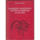 MARQUES SARDINHA E MARIA BARBUDA AO DESAFIO